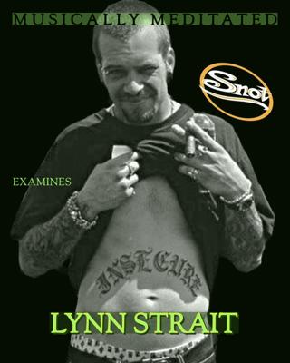 Lynn Strait (Snot) Rock Legend Series #15 - Ep 275
