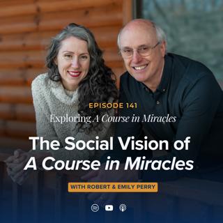 The Social Vision of A Course in Miracles