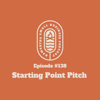 138: Starting Point Digital Marketing Pitch