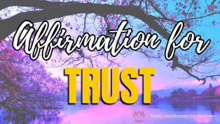 Sleep Affirmations for Trust ✨ Release Worry and Rest Peacefully