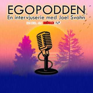 Egopodden - Intervjuserie | denna gång intervjuas Joel Svahn
