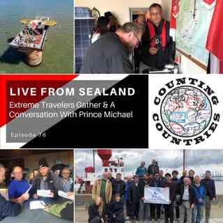 Live From Sealand! … Extreme Travelers Gather & A Conversation With Prince Michael