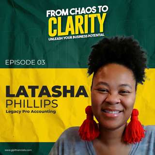 EP03: Ledgers & Growth: Navigating the Bookkeeping Business Landscape with Latasha Phillips