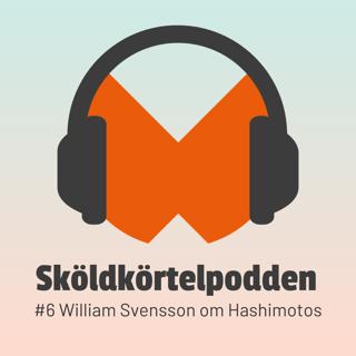 #6 William Svensson om Hashimotos