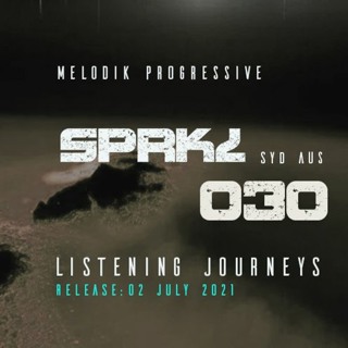 SPRKL 030 LISTENING JOURNEY