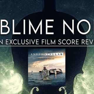 Sublime Noise // Interstellar // Hans Zimmer