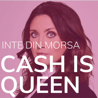 Cash is Queen
