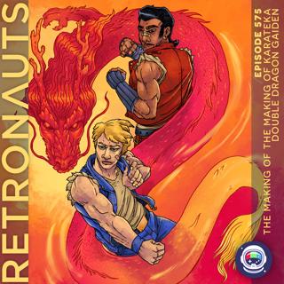 575: The Making of The Making of Karateka / Double Dragon Gaiden