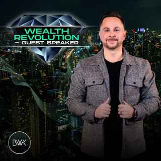 Wealth Revolution - Guest Speaker
