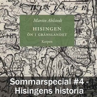 Sommarspecial #4 - Hisingens historia