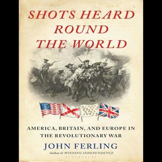 AR-SP33 Shots Heard Round the World, with John Ferling