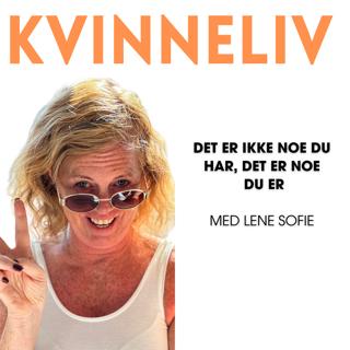 12. episode: Det er ikke noe du HAR - det er noe du ER