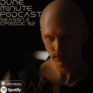 Dune: Part Two - Episode 152