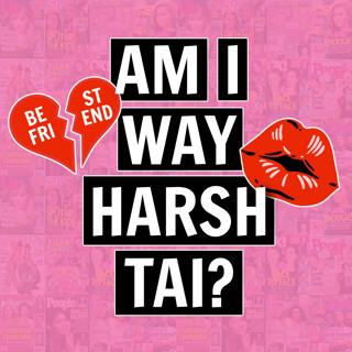 Am I Way Harsh, Tai? Roommate Deeds & Fake Dog Breeds