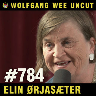 #784 - Elin Ørjasæter | «STEKER BIFF», Gestaltsvitsjen i Ekteskapet, Samarbeidet Med Wolfgang Som Havarerte, Twitter-Selvmordet Og Det Hun Aldri Har Sagt Høyt