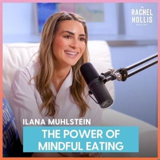 681: Healthy Habits for Life with Nutritionist Ilana Muhlstein