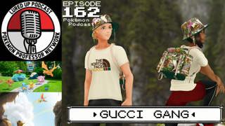 162. Gucci Gang