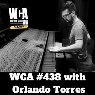 WCA #438 with Orlando Torres - Discovering His Uncles Walkman, Multi Tracking with Cassettes, Recording at Mom's House, Putting Yourself Out There, and Enjoying Family