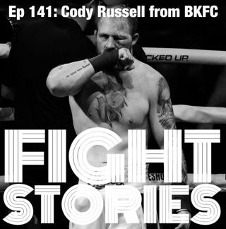 Ep 141 BKFC's Cody Russell 