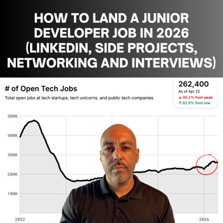 How to Land A Junior Developer Job in 2026 (LinkedIn, Side Project, Networking and Interviews)