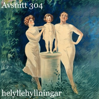 helyllehyllningar – #304