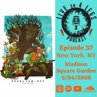 Episode 37: MSG Night 1 - 6/24/08