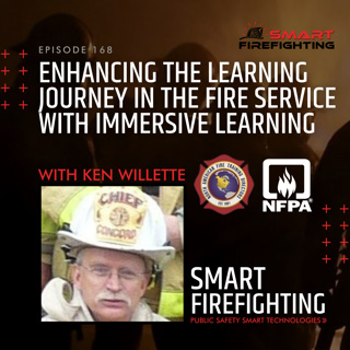 Episode 168: Enhancing the Learning Journey in the Fire Service with Immersive Learning with Ken Willette