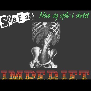 S08E35. Näva sig själv i skötet