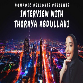 Nomadic Delights Ep 29 Interview With Thoraya
