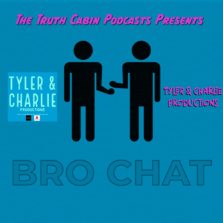 Bro Chat remembers Tyler & Charlie Productions