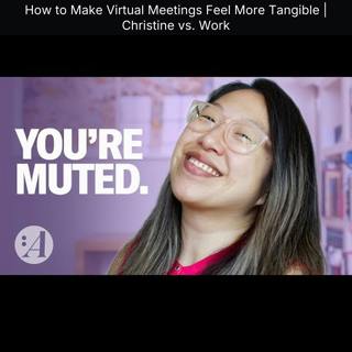 How to Make Virtual Meetings Feel More Tangible | Christine vs. Work