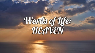 Words of Life: HEAVEN