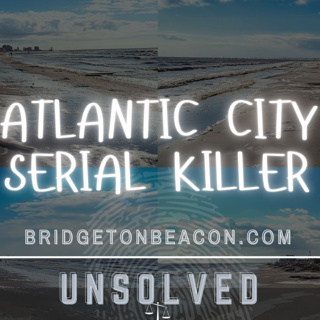 Atlantic City Serial Killer - S Jersey True Crime