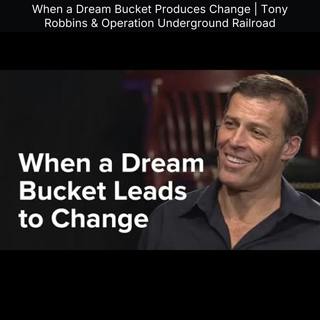 When a Dream Bucket Produces Change | Tony Robbins & Operation Underground Railroad
