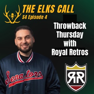 The Elks Call S4Ep4 - Throwback Thursday with Royal Retros