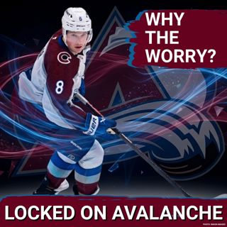 Avalanche Nation Seems to Have Growing Concern Heading Into a New Season