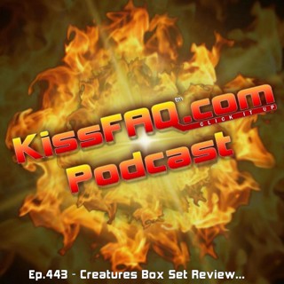 Ep.443 - Creatures Box Set Review...