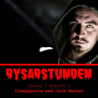 Creepypasta med Jack Werner -S3E3 (23)