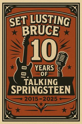 The First Decade: Wrapping up Set Lusting Bruce's Anniversary Month