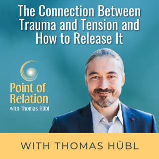 The Connection Between Trauma and Tension and How to Release It
