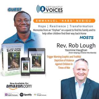 Part 3 of 3-part episode. Interview with Care-leader and Author Emmanuel Nabieu about his memoir My Long Journey Back Home