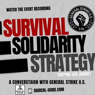 Survival. Solidarity. Strategy. A Conversation with General Strike U.S.