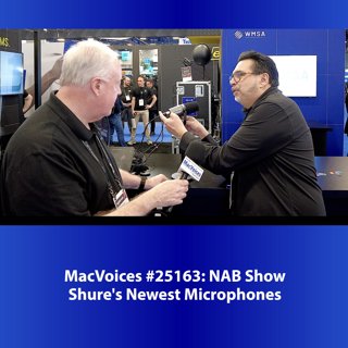 MacVoices #25163: NAB Show - Shure's Newest Microphone