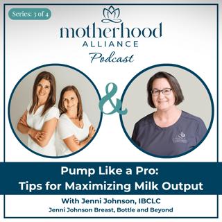 Pump Like a Pro: Tips for Maximizing Milk Output w/ Jenni Johnson IBCLC