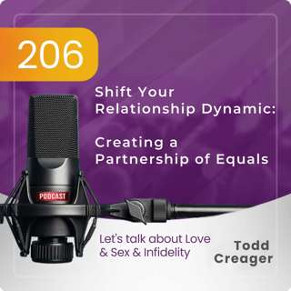 Ep #206: Creating A Partnership of Equals in Your Relationship