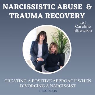 Creating A Positive Approach When Divorcing A Narcissist