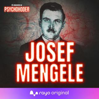 Josef Mengele - nazilegens groteske medisinske forsøk