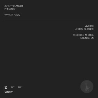 Vivrant Radio 018 - Jeremy Olander