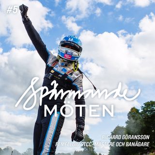 #5 Richard Göransson, femfaldig STCC:mästare och banägare