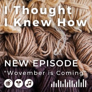 Episode 086: Wovember is Coming